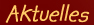 Aktuelles